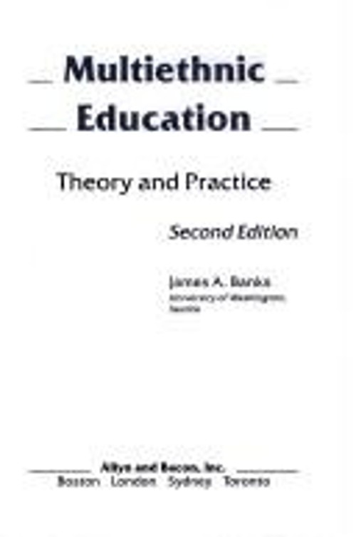 Multiethnic Education 1987 : Theory and Practice Paperback James