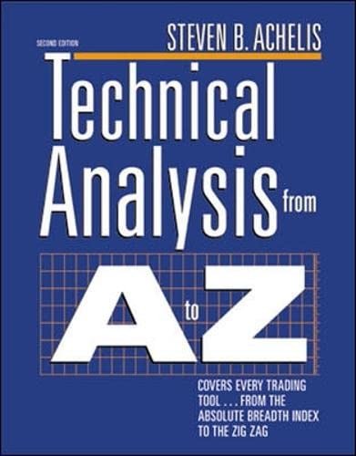 Technical Analysis from A to Z, 2nd Edition – hardcover Achelis, Steven