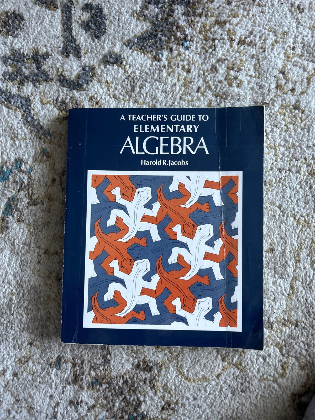 Elementary Algebra by Harold R. Jacobs (1979, Hardcover, Teacher’s edition)