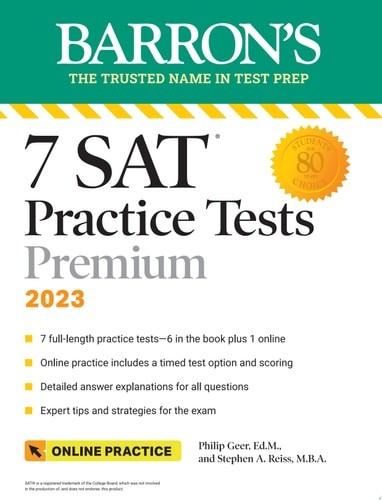 7 SAT Practice Tests 2023 + Online Practice (Barron’s SAT Prep), Geer Ed.M., Phi