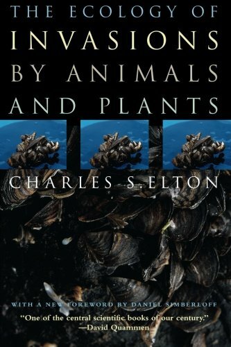 The Ecology of Invasions by Animals and Plants, Elton 9780226206387 New..