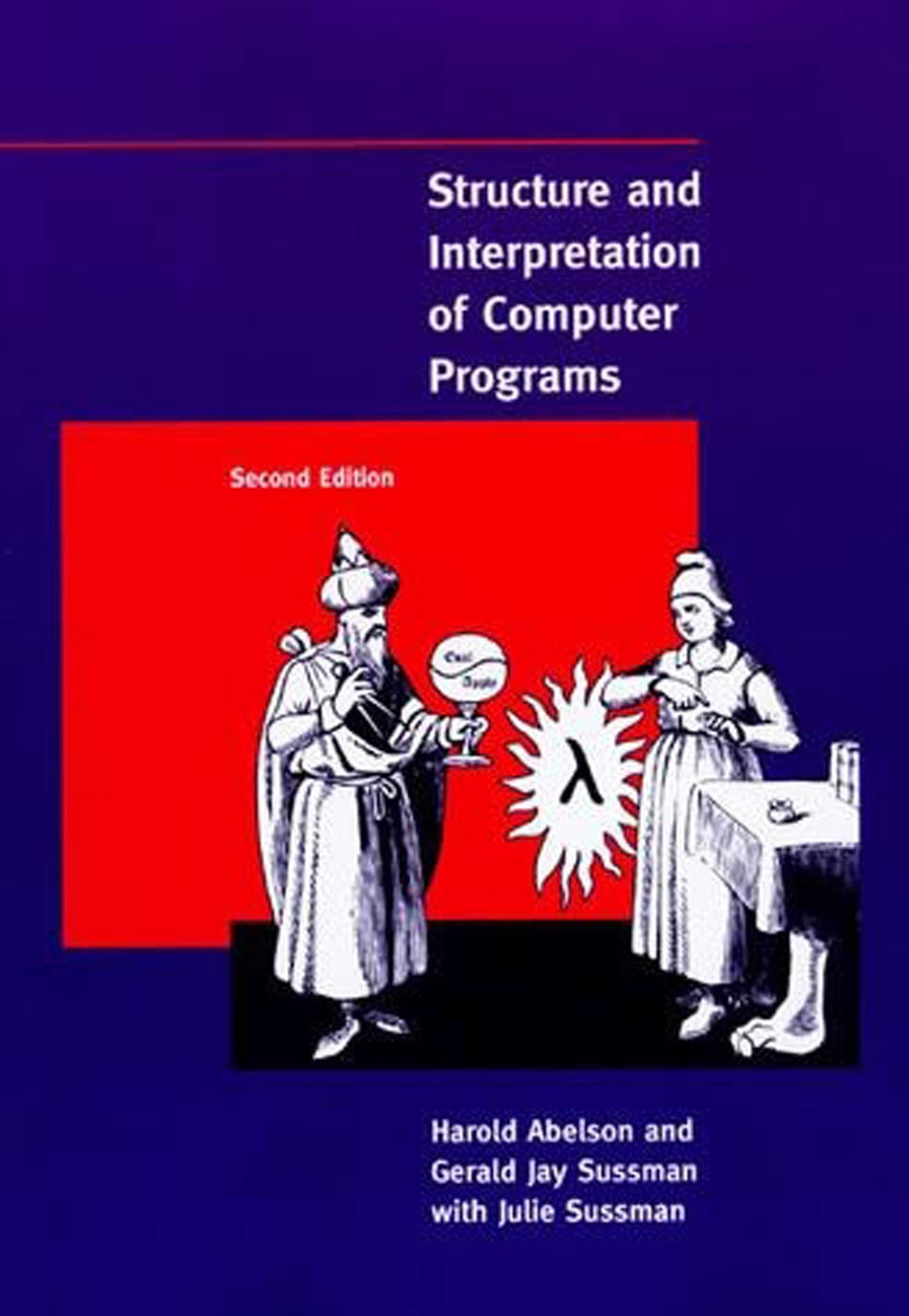 Structure and Interpretation of Computer Programs – 2nd Edition (MIT Electrical,
