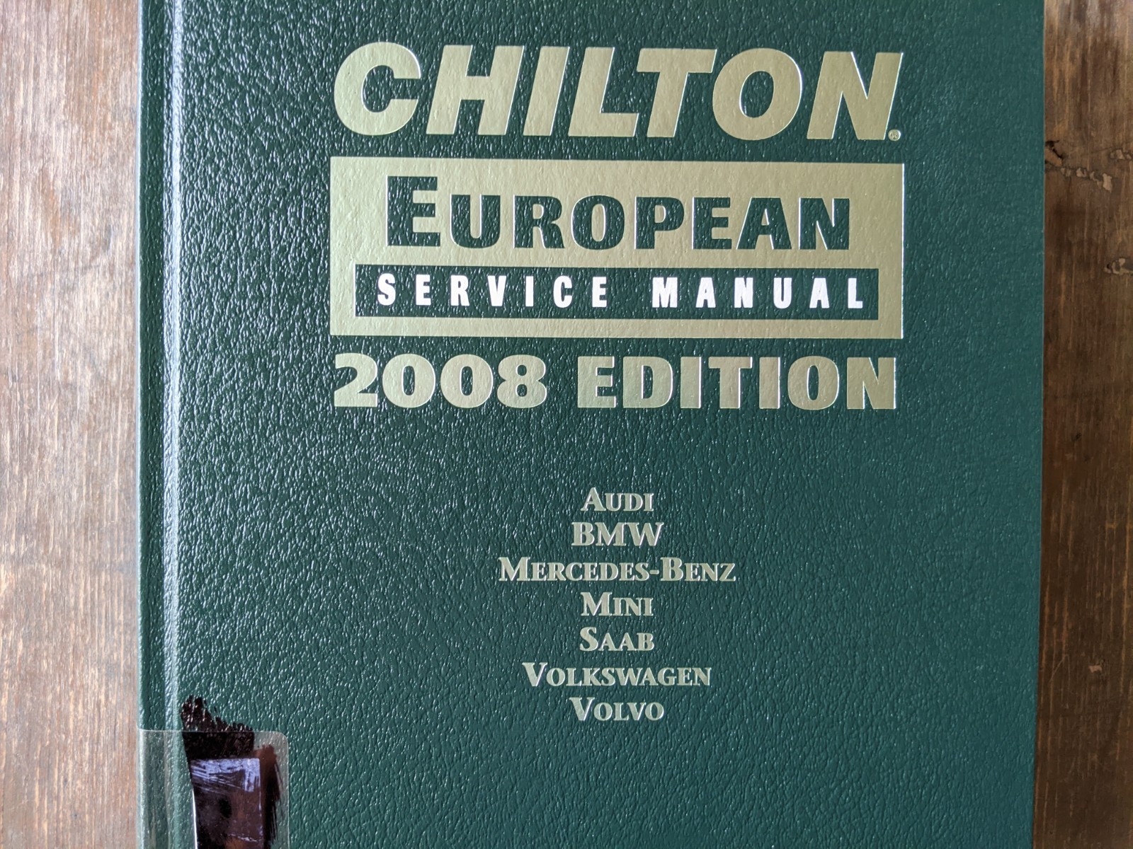 Chilton European Service Manual 2008 Edition Audi BMW Mercedes-Benz MINI Volvo