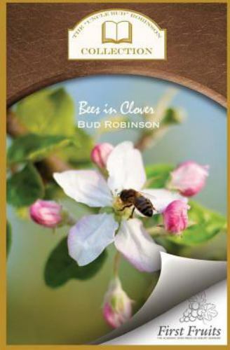 Bees in Clover by Robinson, Bud, Like New Used, Free shipping in the US