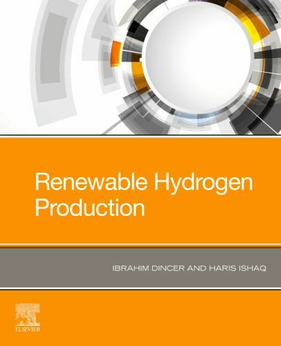 Renewable Hydrogen Production, Paperback by Dincer, Ibrahim; Ishaq, Haris, Br…