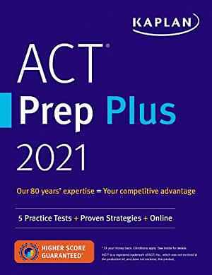 ACT Prep Plus 2021: 5 Practice – Paperback, by Kaplan Test Prep – Acceptable n