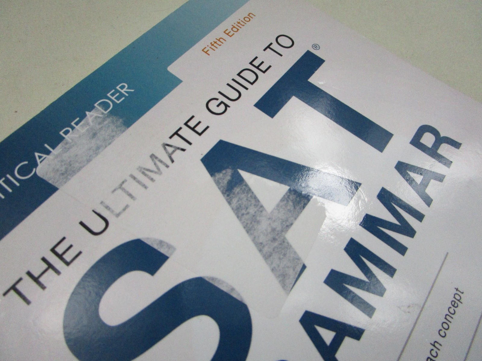 The Critical Reader: Ultimate Guide To SAT Grammar By Erica Meltzer 5th Edition