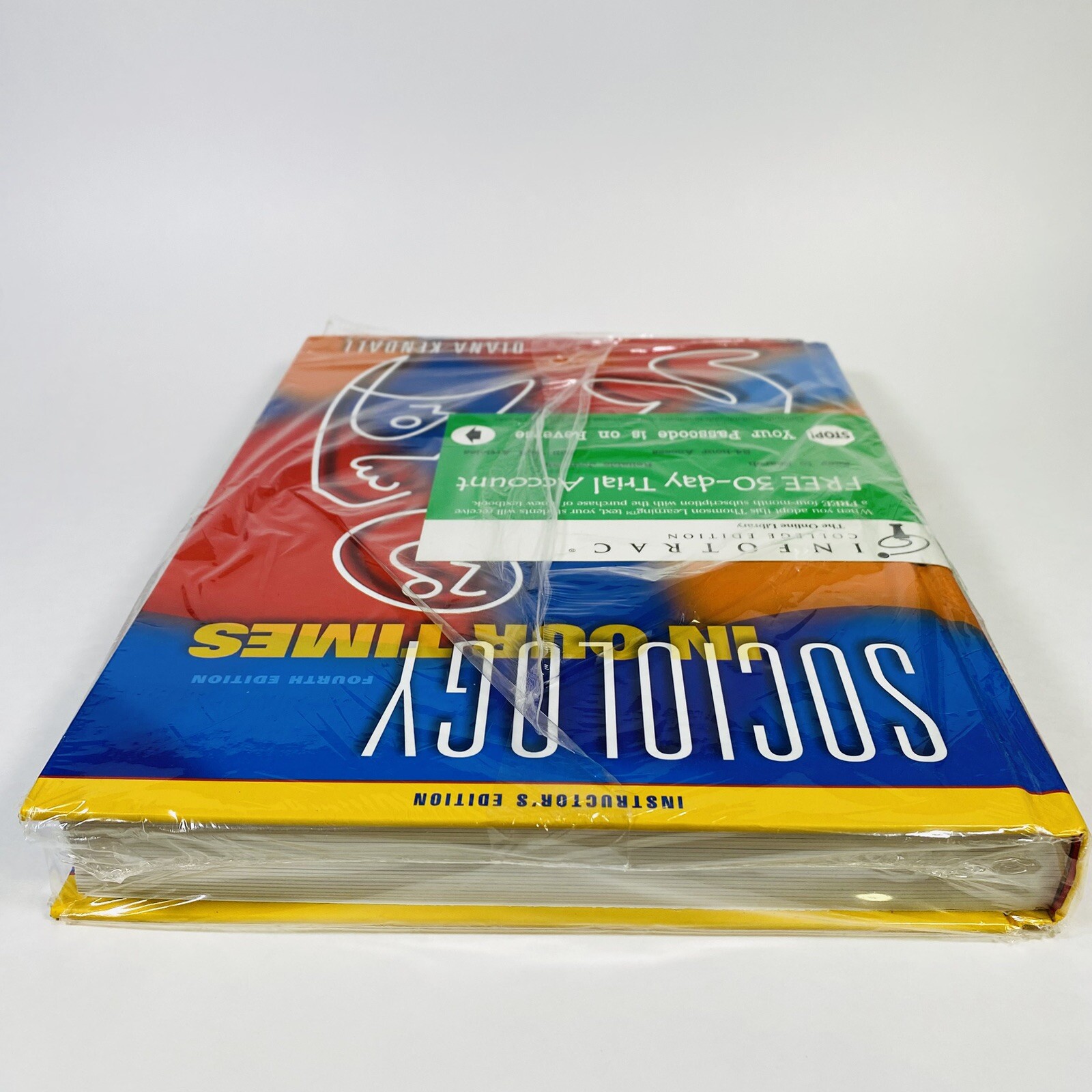 Sociology in Our Times Instructor’s Edition 4th Ed. Diana Kendall Factory Sealed