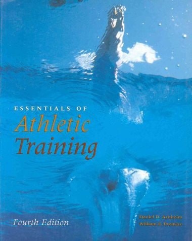 Essentials of Athletic Training by William E. Arnheim, Danield; Prentice,William