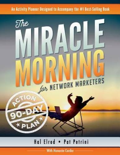 The Miracle Morning for Network Marketers 90-Day Action Planner (The Mira – GOOD