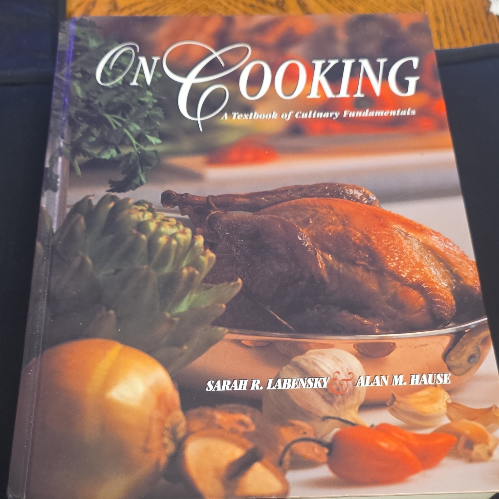 On Cooking: A Textbook of Culinary Fundamentals HC Labensky Hause