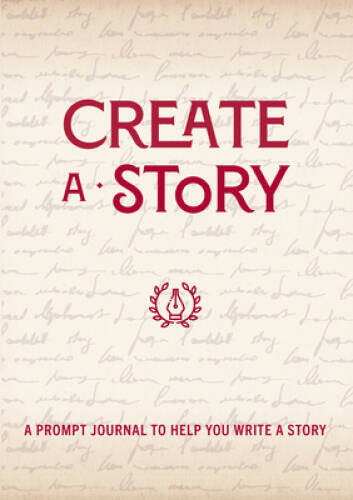 Create a Story: A Prompt Journal to Help You Write a Story (Creative Keep – GOOD
