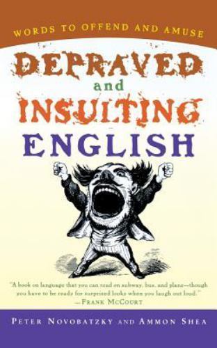 Depraved and Insulting English – 0156011492, Peter Novobatzky, paperback