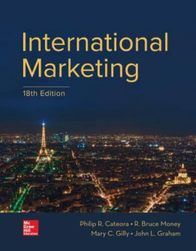 International Marketing 18th Edition By Phillip R. Cateora, Mary C Gilly, Graham