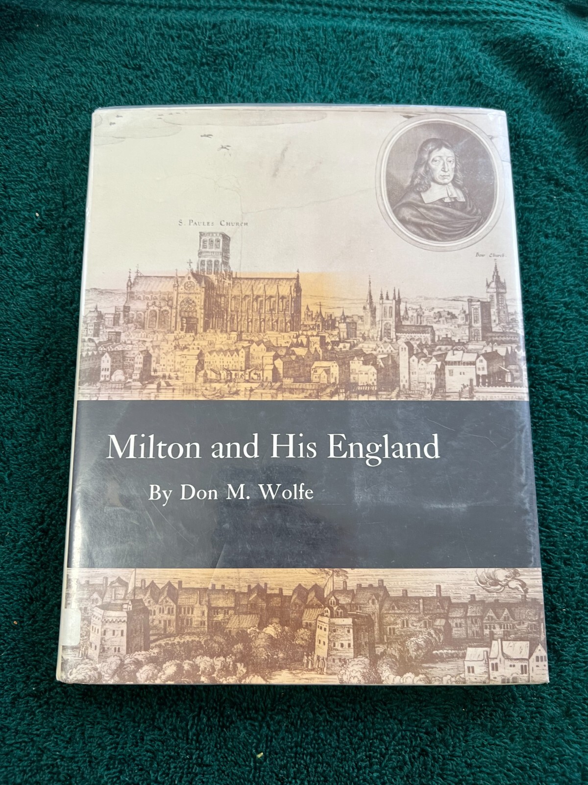 Milton and His England by Don M. Wolfe (1971) ~ HC G