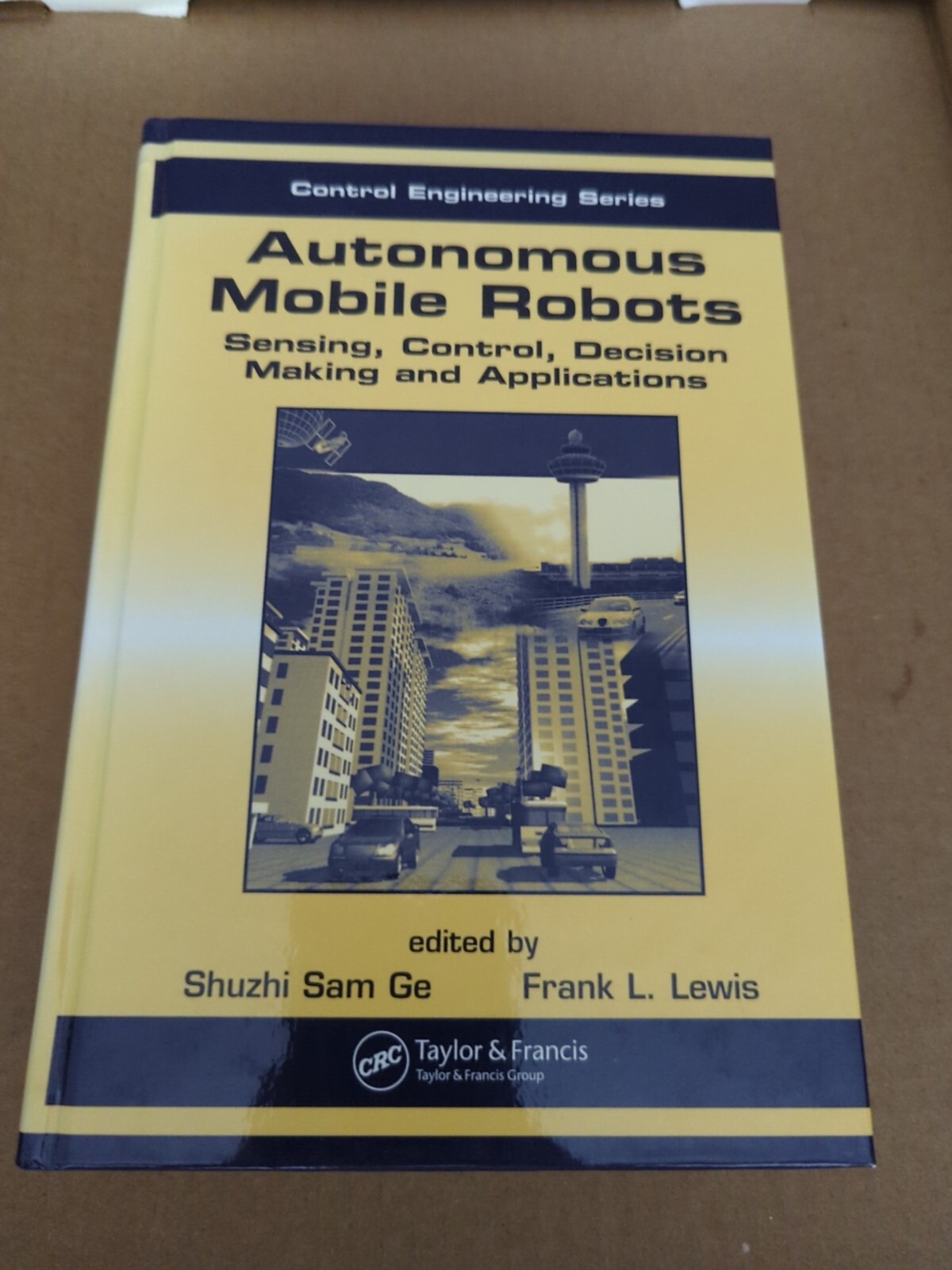 Autonomous Mobile Robots: Sensing, Control, Decision Making And Application…