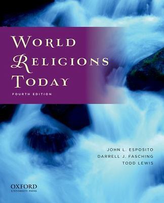 World Religions Today by John L. Esposito; Darrell J. Fasching; Todd Lewis