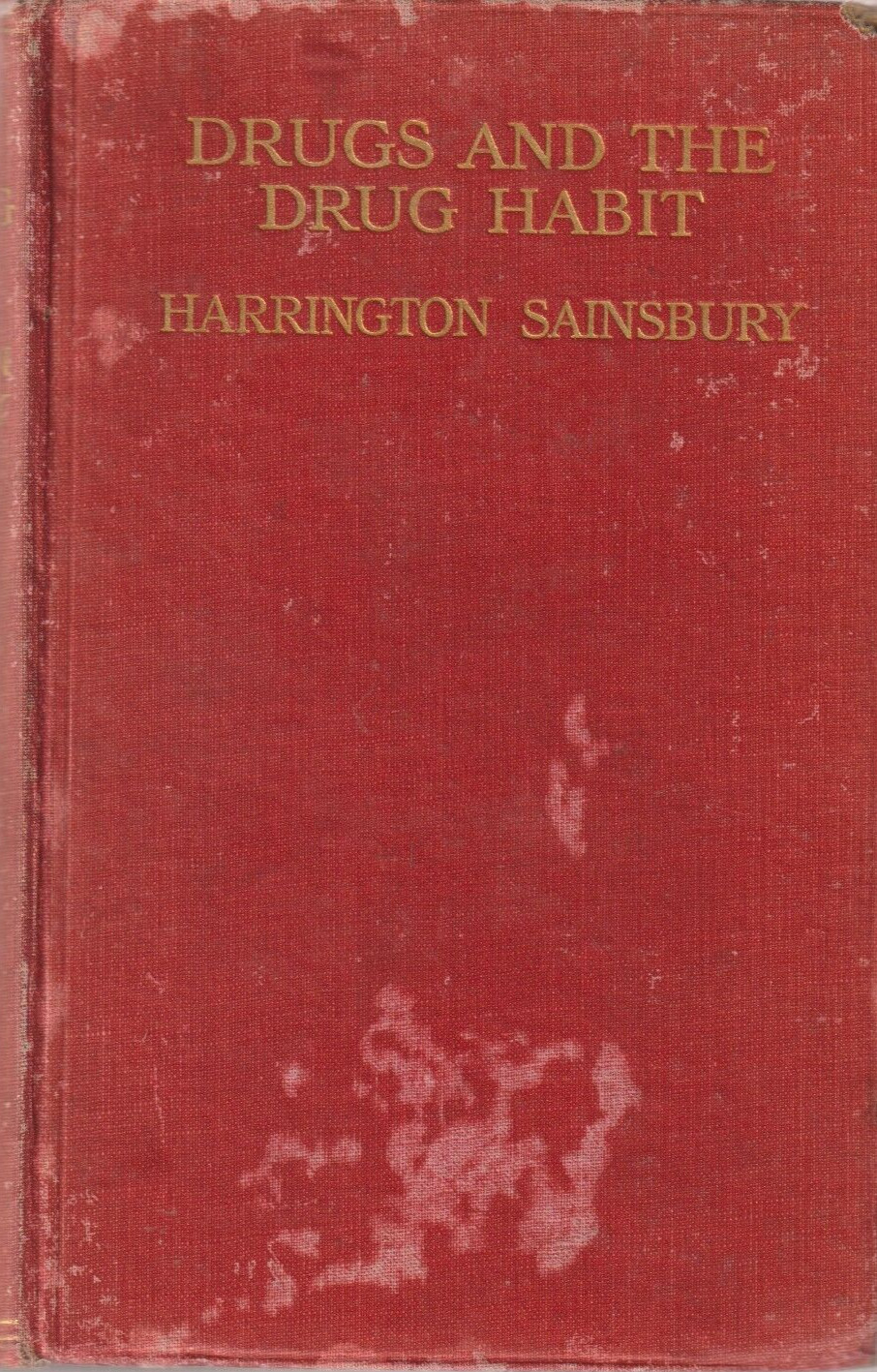 Drugs and the Drug Habit, Harrington Sainsbury, Alcoholics Narcotics Anonymous