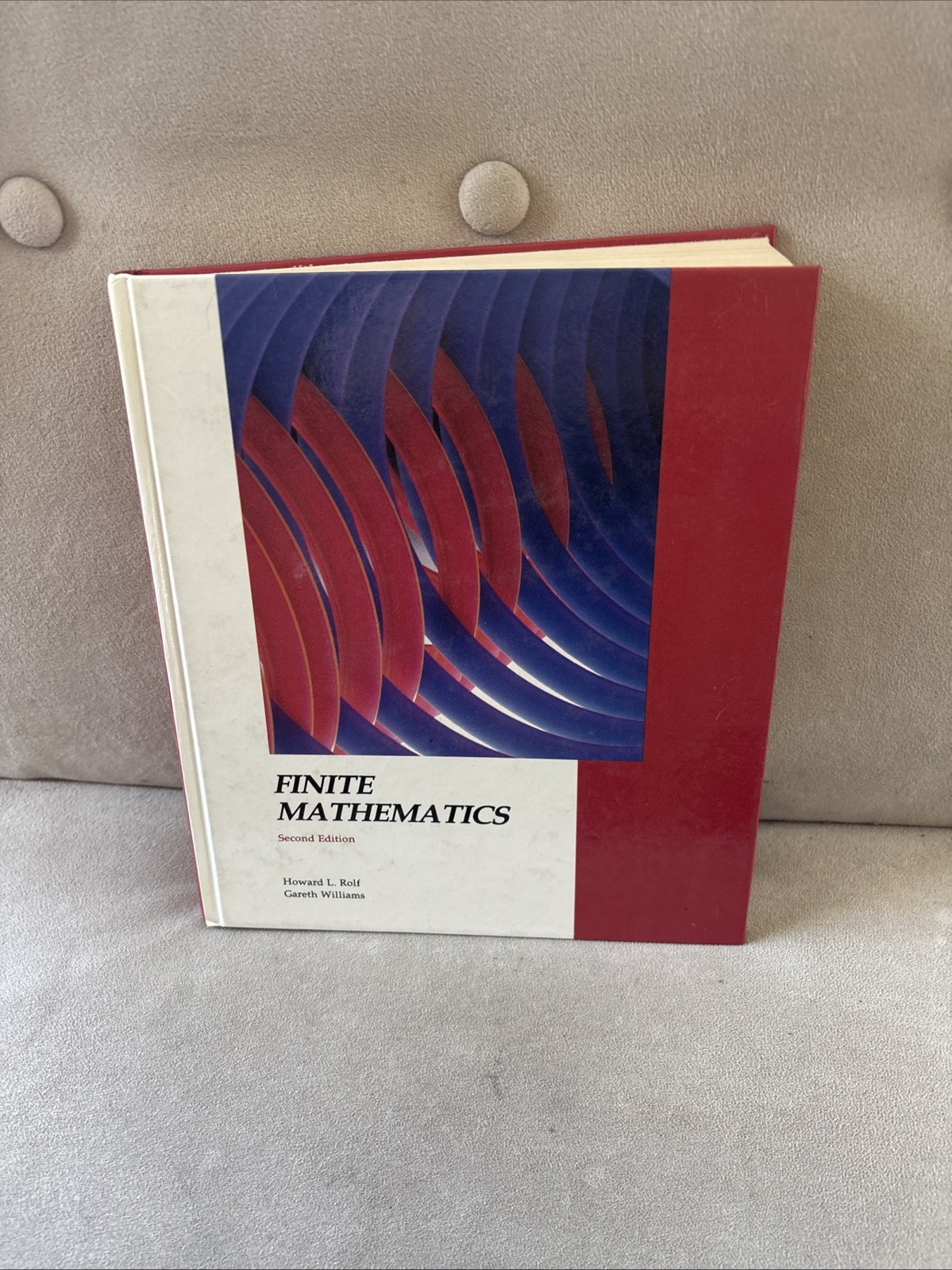Finite Mathematics Second Edition By Williams, Gareth & Rolf, Howard L. HC EUC