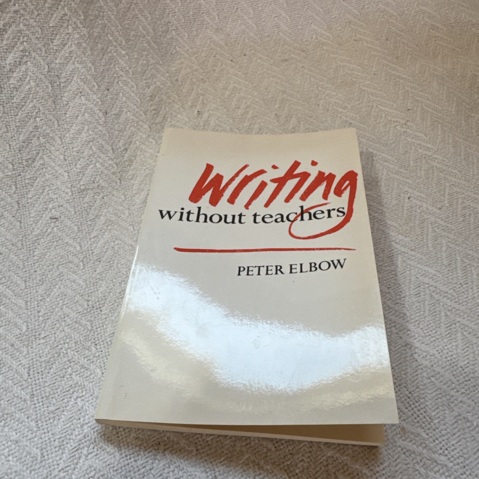 Writing Without Teachers – Peter Elbow, Oxford University Press, Paperback