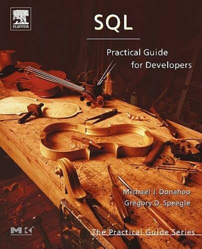 SQL: Practical Guide for Developers (The Practical Guides) – Paperback – GOOD