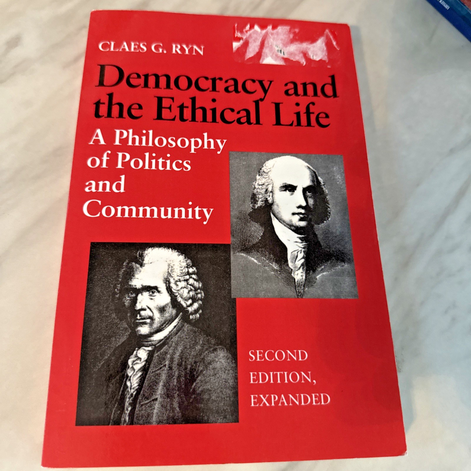 DEMOCRACY AND THE ETHICAL LIFE Claes G. Ryn PB VG political philosophy