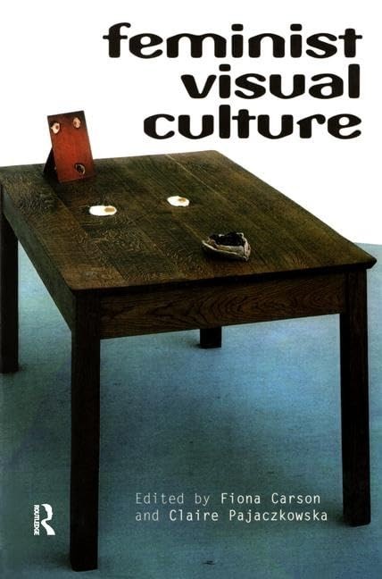 Feminist Visual Culture – VERY GOOD