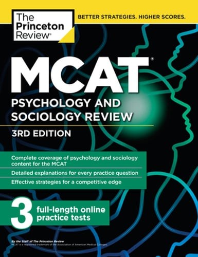 MCAT Psychology and Sociology Review, 3rd Edition: Complete Behavioral Sciences
