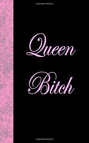 QUEEN BITCH: LINED DIARY, 180 PAGES By Publishing I J Llc **BRAND NEW**