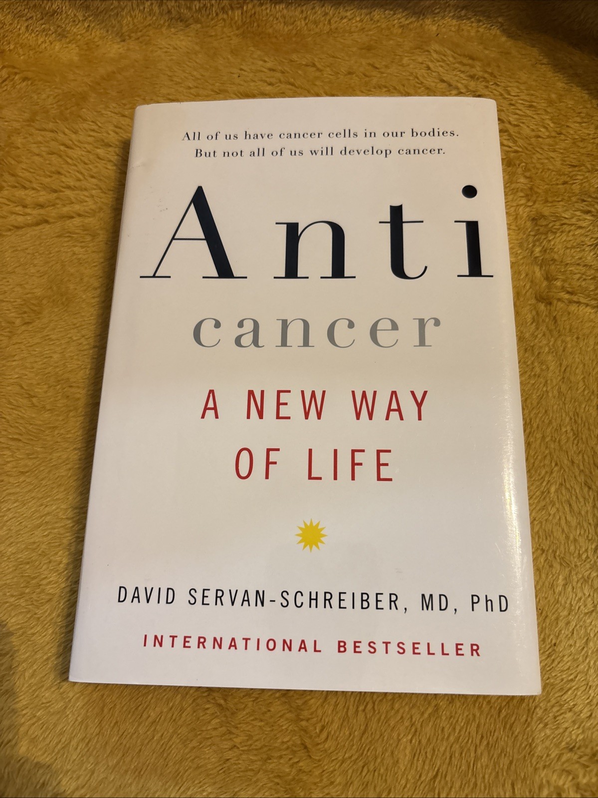 Anticancer : A New Way of Life by David Servan-Schreiber (2008, Hardcover)