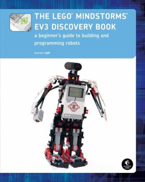 The LEGO MINDSTORMS EV3 Discovery Book : A Beginner’s Guide to Bu