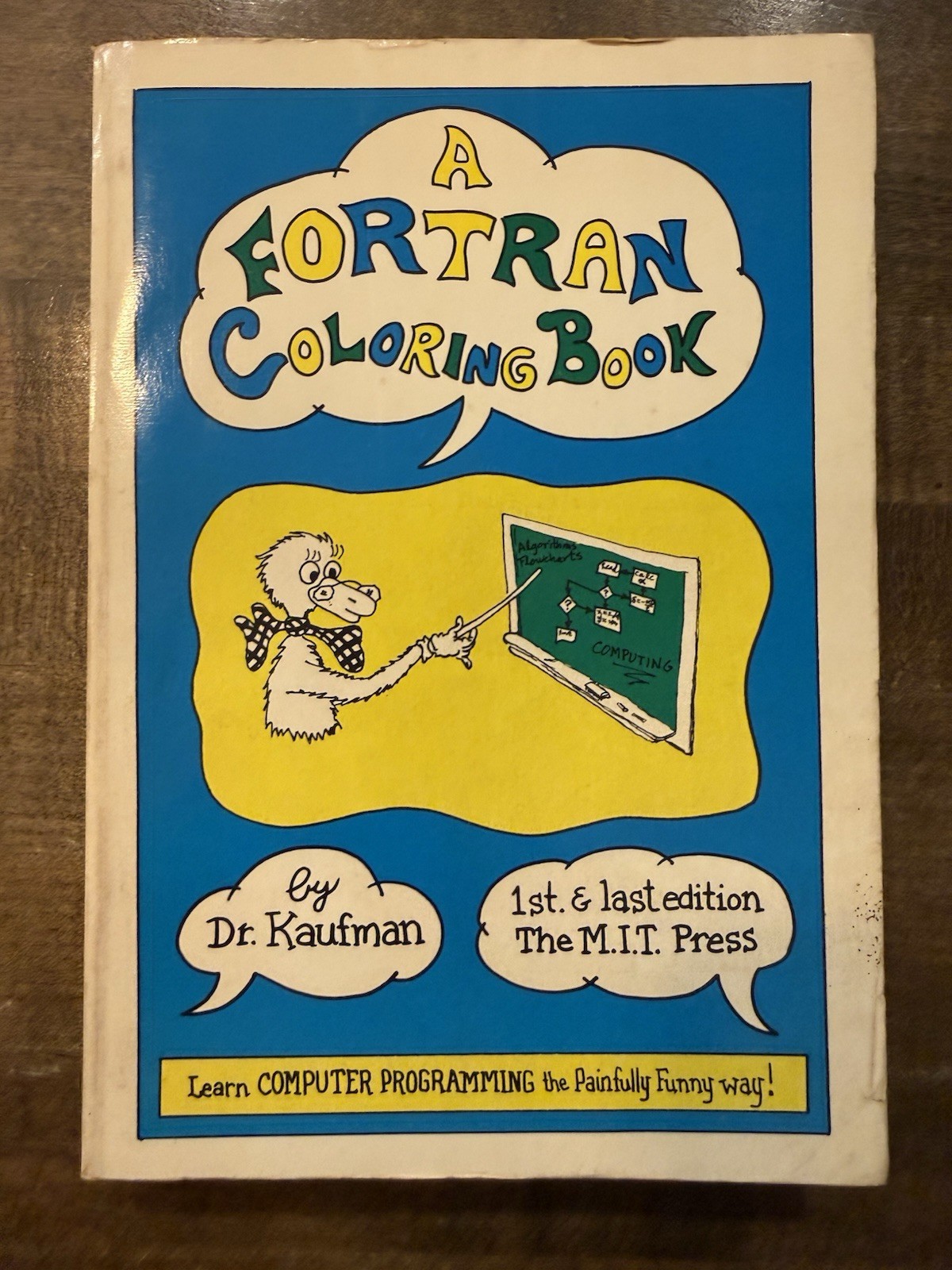 A Fortran Coloring Book – Dr. Kaufman Computer Programming MIT Press 1978