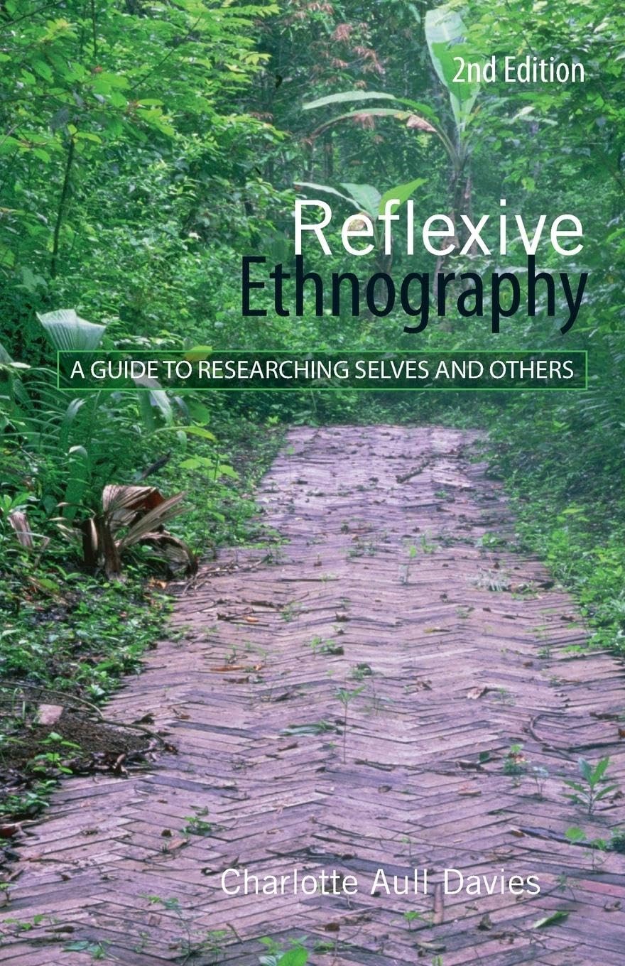 Reflexive Ethnography (The ASA Research Methods) – paperback Davies, Charlot…
