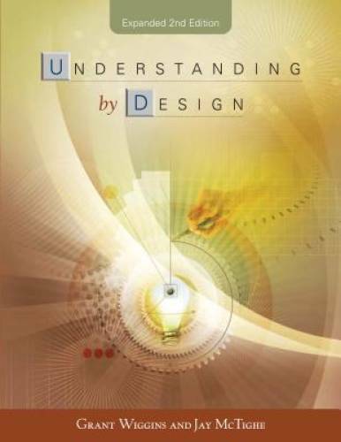 Understanding By Design – Paperback By Grant Wiggins – ACCEPTABLE