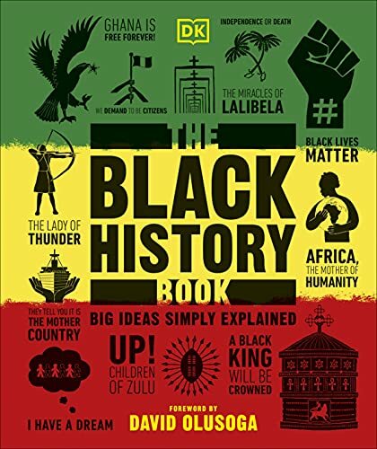 The Black History Book: Big Ideas Simply Explained by DK Book The Fast Free