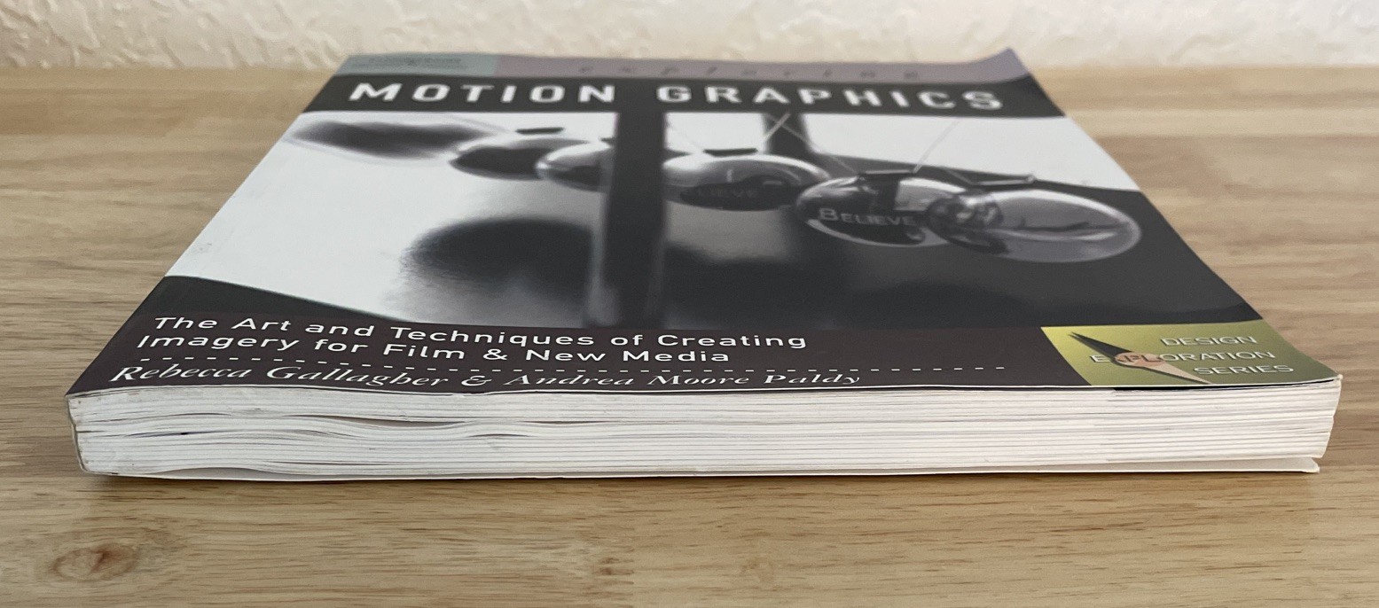 Exploring Motion Graphics Andrea Moore Paldy, Rebecca Gallagher. Thomson 2007