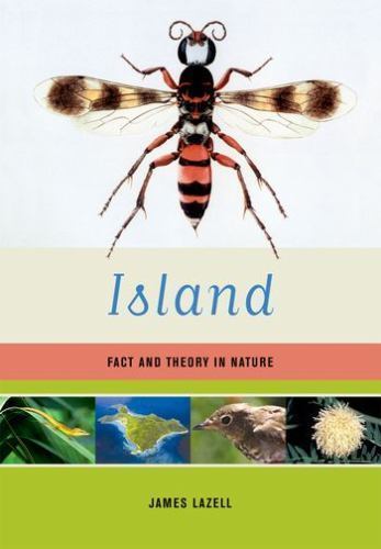 Island: Fact and Theory in Nature by Lazell, James D.