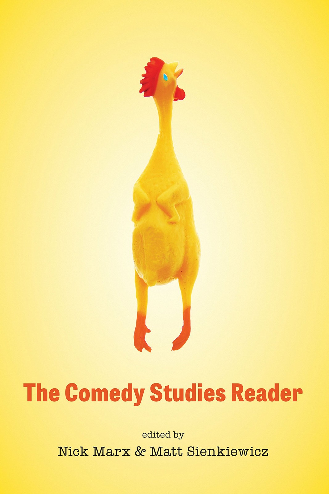 The Comedy Studies Reader – Marx, Nick|Sienkiewicz, Matt – Good – See condit…