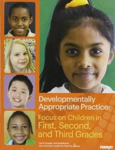 DEVELOPMENTALLY APPROPRIATE PRACTICE: FOCUS ON CHILDREN IN By Carol Copple *VG+*