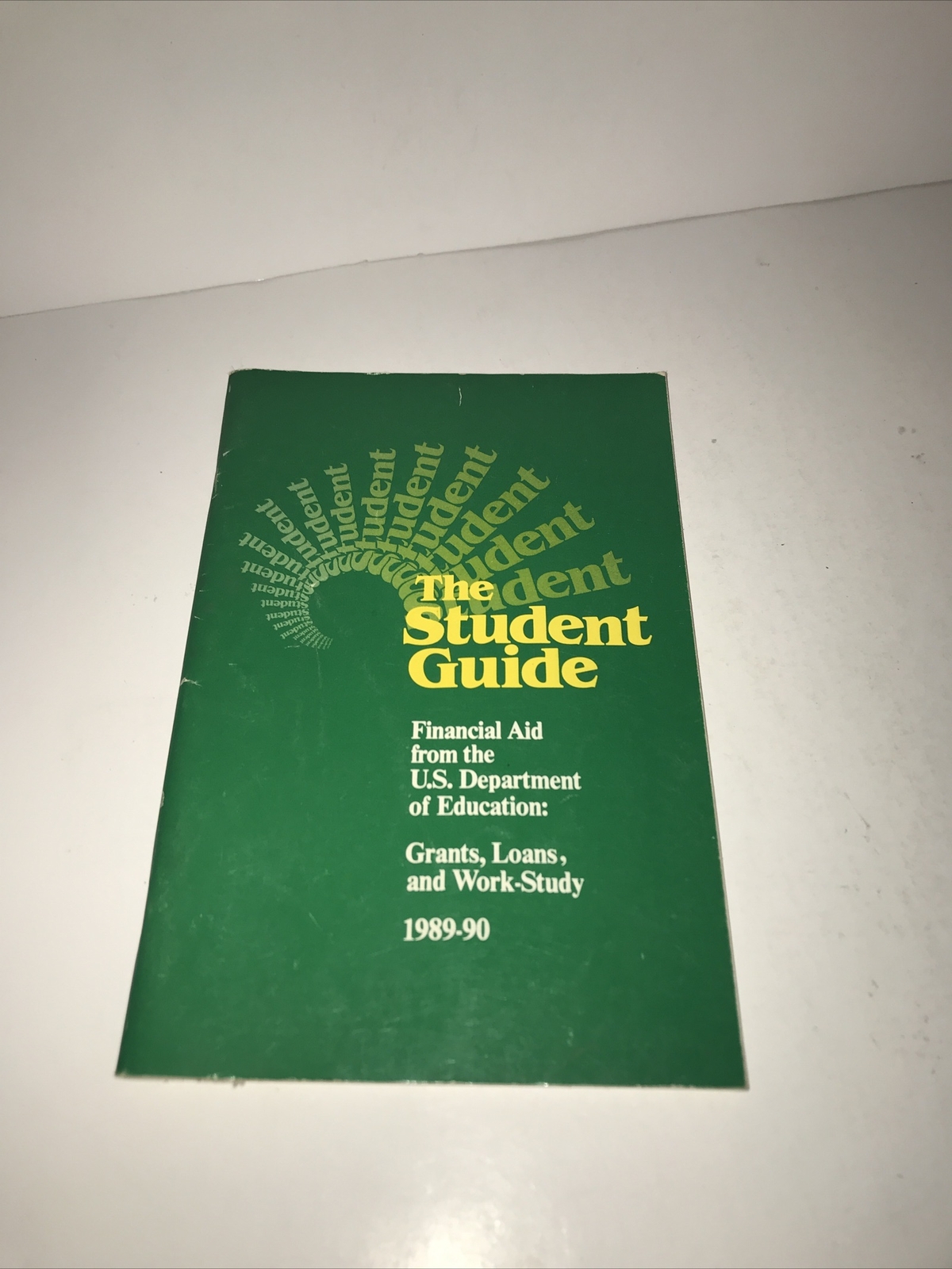 The Student Guide Financial Aid From The Us Department Of Education 1989-90