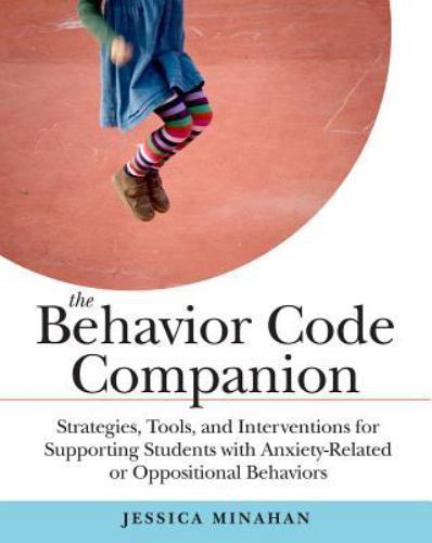 The Behavior Code Companion: Strategies, Tools, and Interventions for…