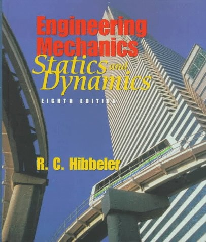 Engineering Mechanics: Combined Statics and Dynamics (8th Edition) – hardcov…