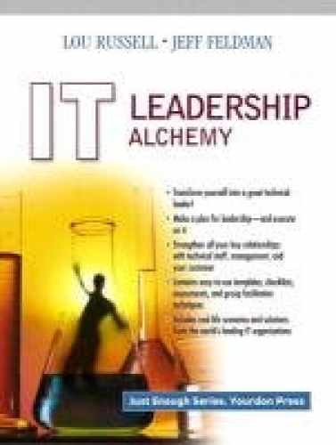 It Leadership Alchemy – Paperback, by Russell Lou; Feldman Jeff – Very Good