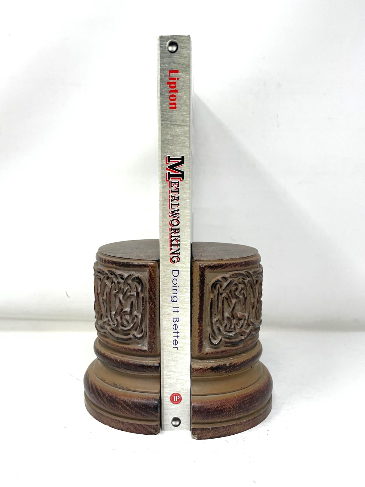 Metalworking: Doing It Better: Machining, Welding, Fabricating by Tom Lipton