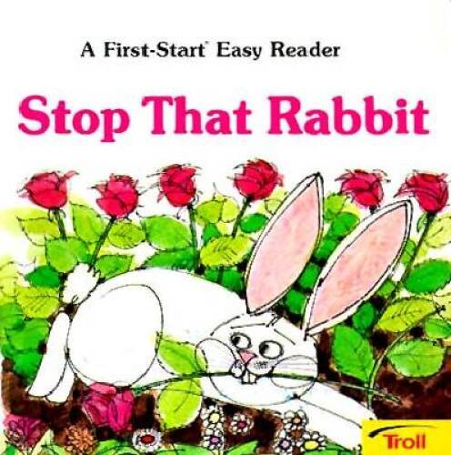 Stop That Rabbit (First-Start Easy Readers) – Paperback By Peters, Ralph – GOOD