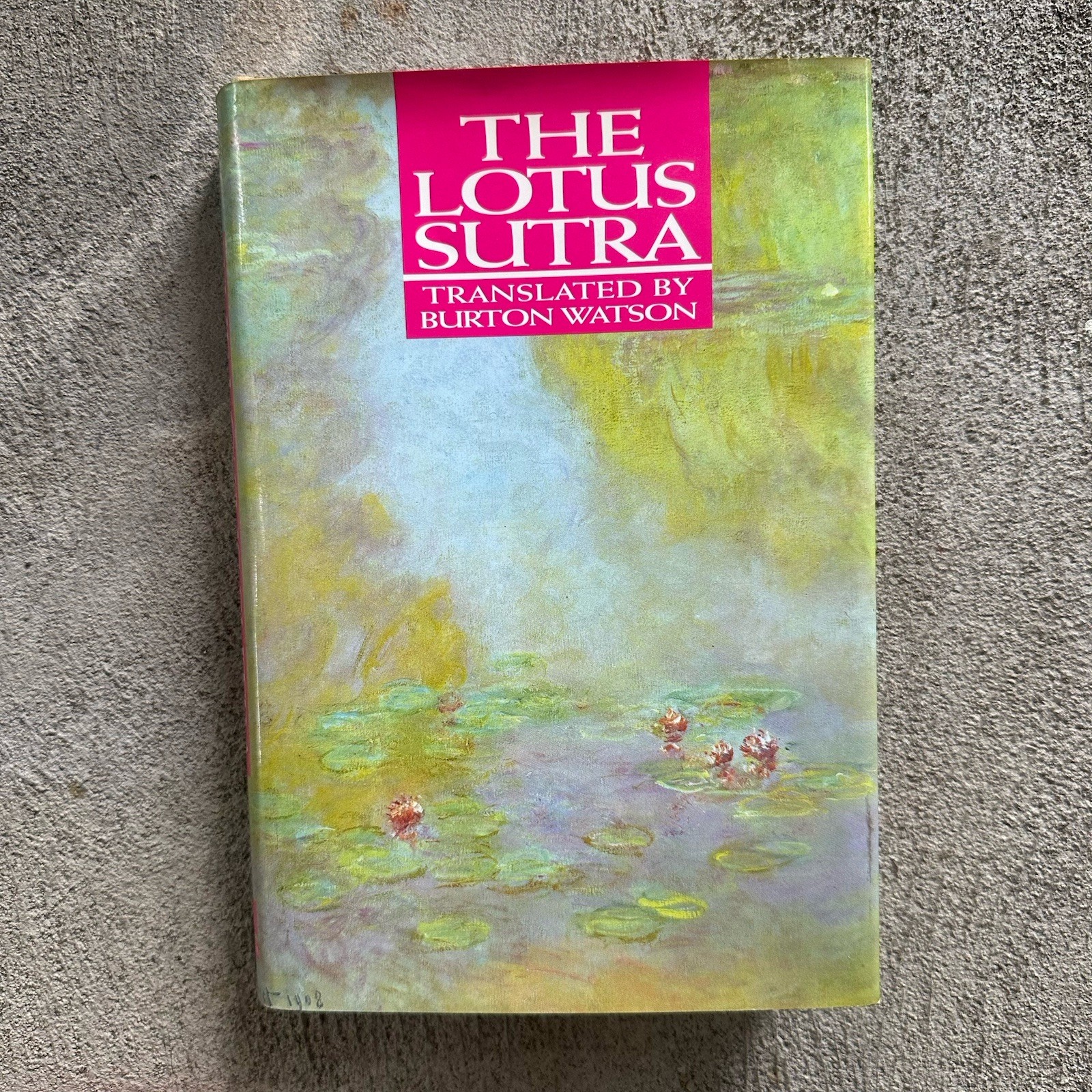 Lotus Sutra – Translated By Burton Watson – Hardcover -First Ed – Columbia Uni