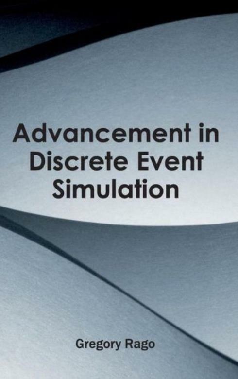 Advancement In Discrete Event Simulation