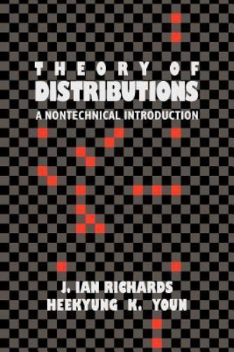Theory of Distributions : A Nontechnical Introduction by Heekyung K. Youn and…