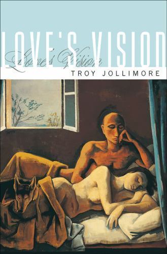 Love’s Vision by Jollimore, Troy