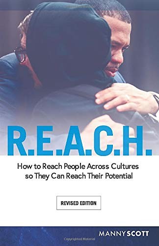 R.E.A.C.H.: How to Reach People Across…, Scott, Manny